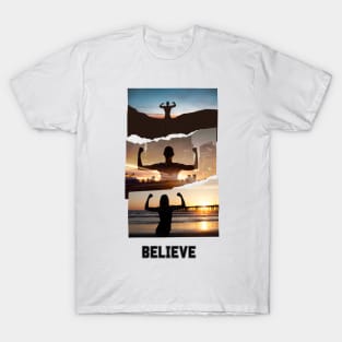 believe T-Shirt